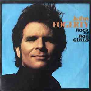 John Fogerty - Rock And Roll Girls