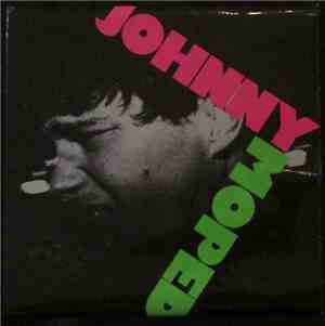 Johnny Moped - No One / Incendiary Device