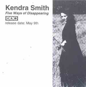 Kendra Smith - Five Ways Of Disappearing