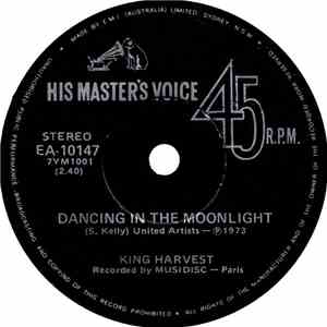 King Harvest - Dancing In The Moonlight / Marty And The Captain