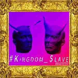#Kingdom_$lave - HSALULYOSTOCO