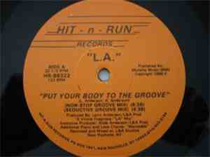 L.A.  - Put Your Body To The Groove