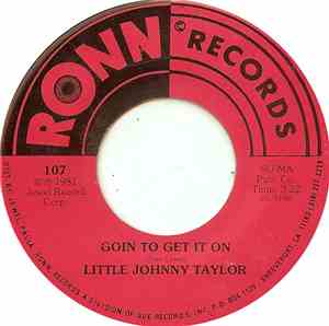 Little Johnny Taylor - Goin To Get It On