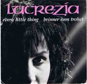 Lucrezia  - Every Little Thing
