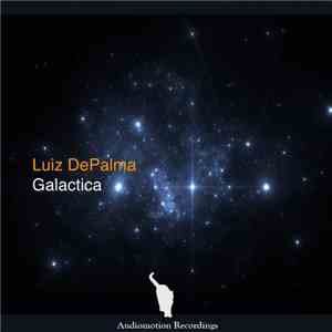 Luiz DePalma - Galactica