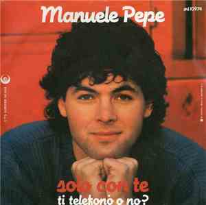 Manuele Pepe - Solo Con Te