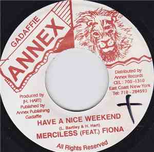 Merciless, Fiona  - Have A Nice Weekend