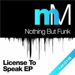 Nothing But Funk - License To Speak EP