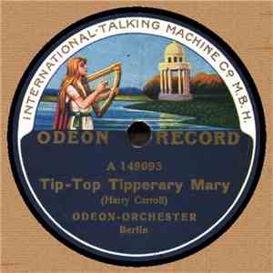 Odeon-Orchester - Tip-top Tipperary Mary / Moonlight Bay