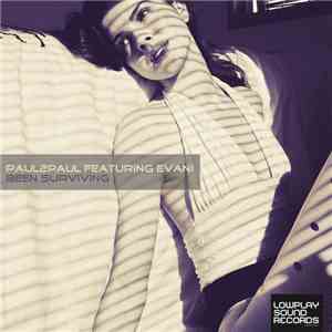 Paul2Paul - Been Surviving Featuring Evani