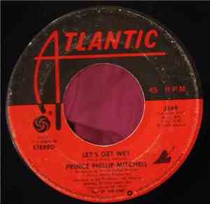 Prince Phillip Mitchell - Let's Get Wet