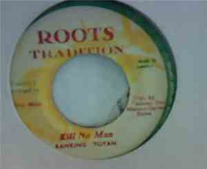 Ranking Toyan - Kill No Man