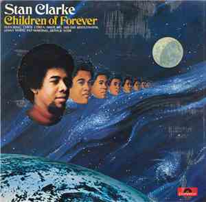 Stan Clarke - Children Of Forever
