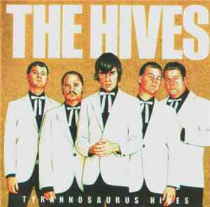 The Hives - Tyrannosaurus Hives
