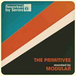 The Primitives - The Primitives Reworked By Modular