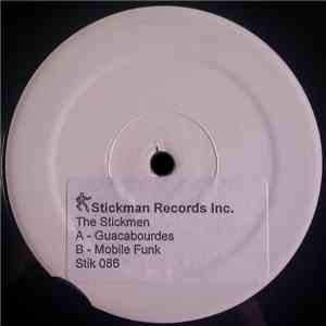 The Stickmen - Guacabourdes / Mobile Funk