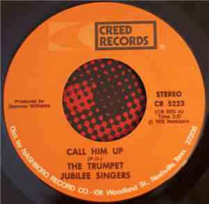 The Trumpet Jubilee Singers - Call Him Up / He's Using Me