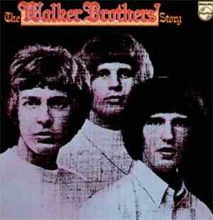 The Walker Brothers - The Walker Brothers Story