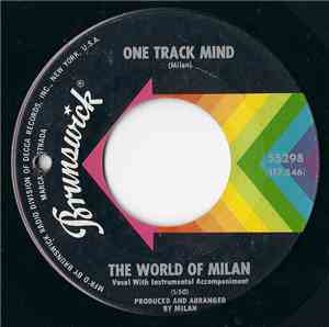 The World Of Milan - One Track Mind / Shades Of Blue