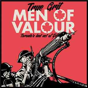 True Grit  - Men Of Valour