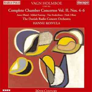 Vagn Holmboe, The Danish Radio Sinfonietta, Hannu Koivula - Complete Chambe ...