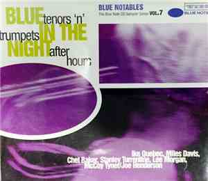 Various - Blue Notables Vol. 7: Blue In The Night - Tenors 'n' Trumpets Aft ...