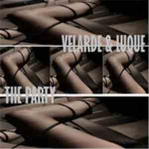 Velarde & Luque - The Party