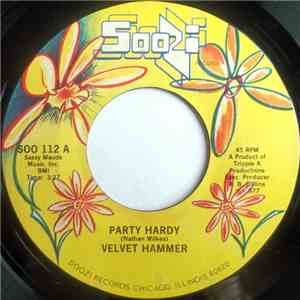 Velvet Hammer - Party Hardy / Happy