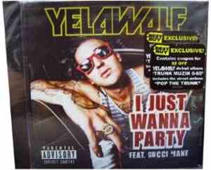 Yelawolf - I Just Wanna Party (Best Buy Exclusive)
