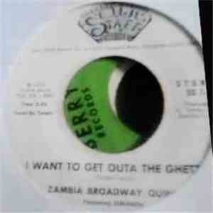 Zambia Broadway Quintet - I Want To Get Outa The Ghetto / Kanyange