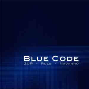 2UP  - Ruls - Navarro - Blue Code
