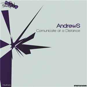 AndrewS - Communicate At A Distance