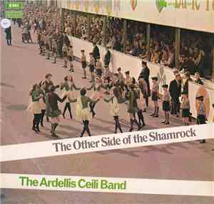 Ardellis Ceili Band - The Other Side Of The Shamrock