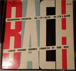 Bach, London Baroque Ensemble, Karl Haas - Brandenburg Concertos: No. 2 In  ...