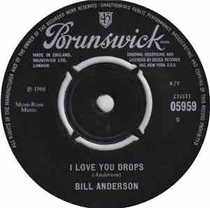 Bill Anderson  - I Love You Drops