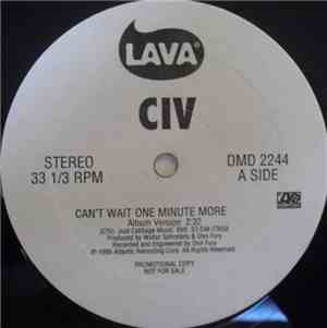 CIV - Can't Wait One Minute More