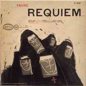 Fauré - Pierrette Alarie ; C. Maurane ; Choeur E. Brasseur ; Jean Fournet,  ...