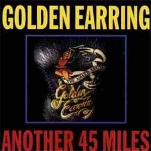 Golden Earring - Another 45 Miles