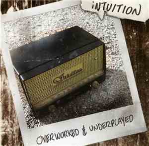 Intuition  - Overworked & Underplayed