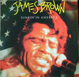James Brown - Funkin' In America