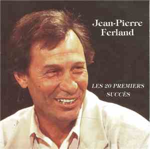 Jean-Pierre Ferland - Les 20 Premiers Succès