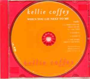 Kellie Coffey - When You Lie Next To Me