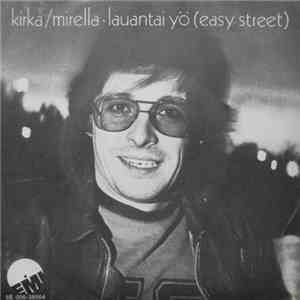 Kirka & The Islanders  - Mirella / Lauantaiyö (Easy Street)