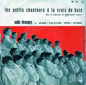 Les Petits Chanteurs A La Croix De Bois - Noëls Etrangers