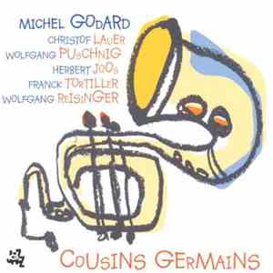 Michel Godard - Cousins Germains