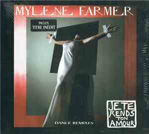 Mylene Farmer - Je Te Rends Ton Amour (Dance Remixes)