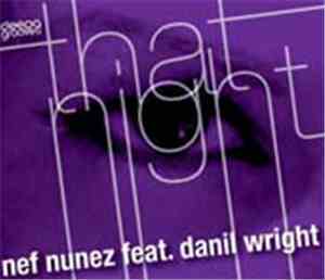 Nef Nunez Feat. Danil Wright - That Night
