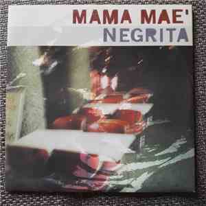 Negrita - Mama Maè