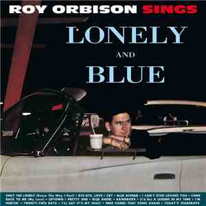 Roy Orbison - Lonely And Blue