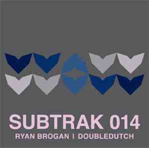 Ryan Brogan - Doubledutch